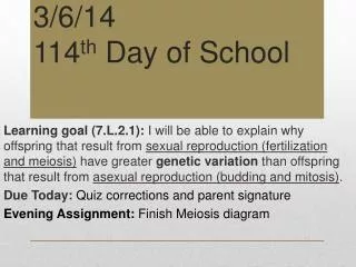 3/6/14 114 th Day of School