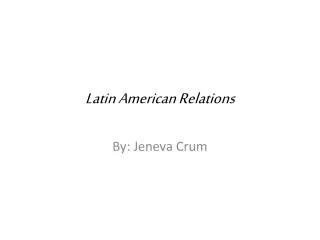Latin American Relations