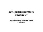 ACİL DURUM HAZIRLIK PROGRAMI BUGÜNE KADAR YAPILAN İŞLER EYLÜL, 201 3 - slide 1