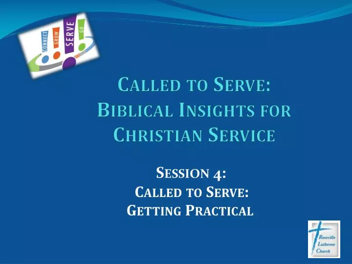 called to serve biblical insights for christian service