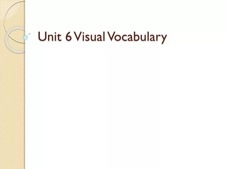 unit 6 visual vocabulary