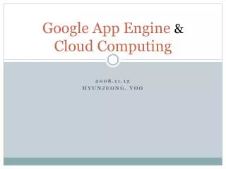 Google App Engine &amp; Cloud Computing