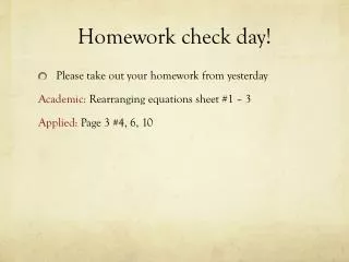 Homework check day!