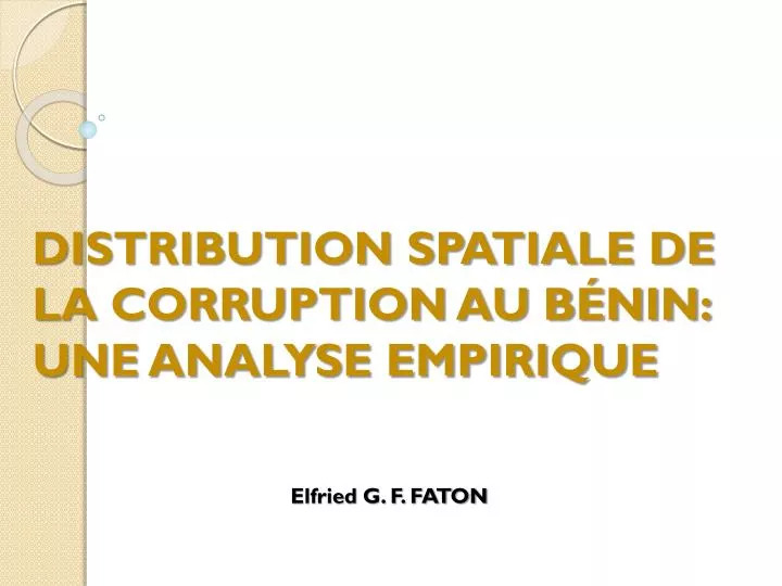 distribution spatiale de la corruption au b nin une analyse empirique