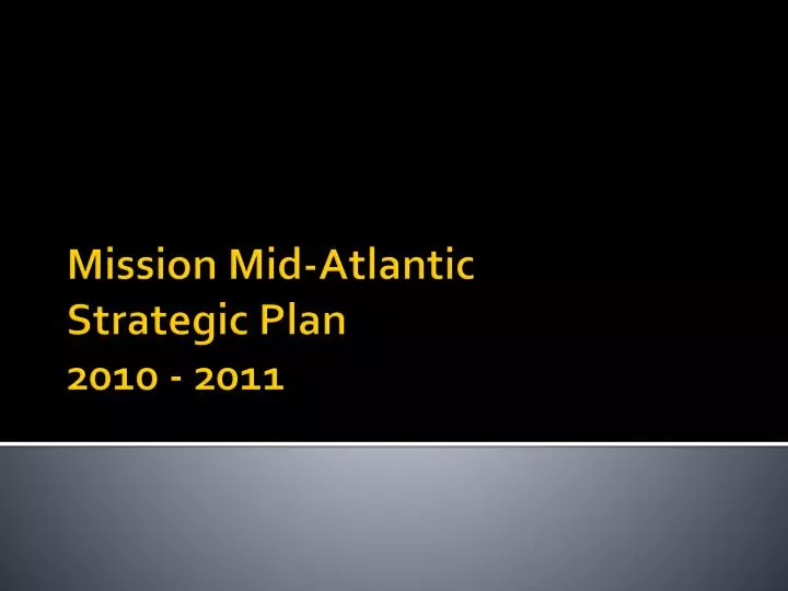 mission mid atlantic strategic plan 2010 2011