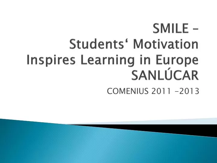 smile students motivation inspires learning in europe sanl car