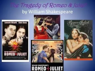 The Tragedy of Romeo &amp; Juliet by William Shakespeare