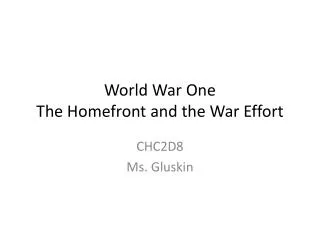 World War One The Homefront and the War Effort