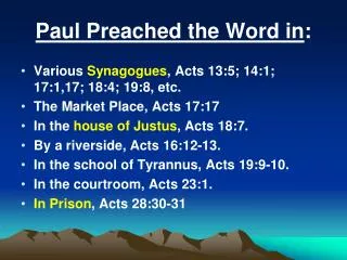 Paul Preached the Word in :