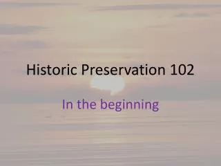 PPT - Historic Preservation PowerPoint Presentation, Free Download - ID ...