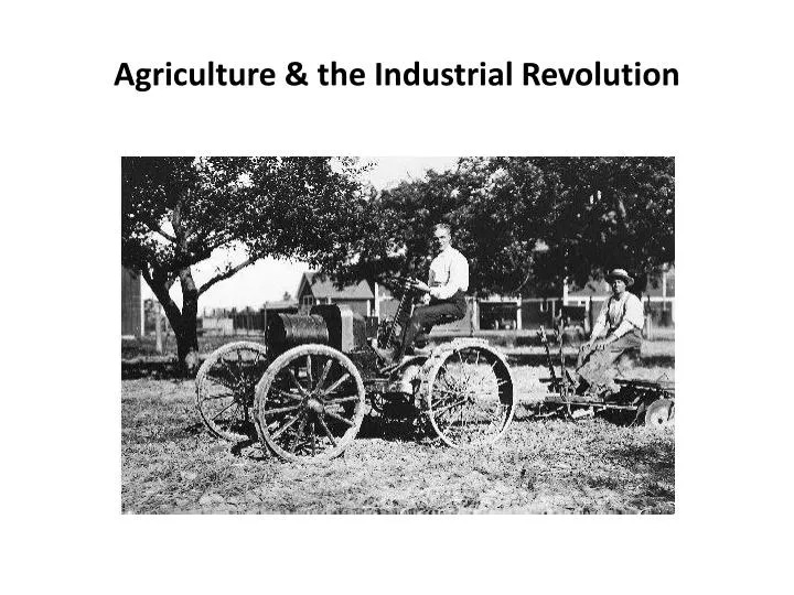 agriculture the industrial revolution