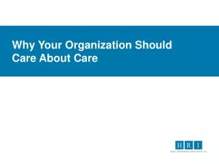 Why Your Organization Should Care About Care