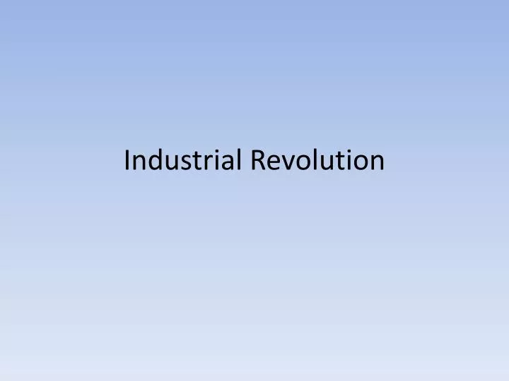 industrial revolution