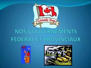 nos gouvernements f d ral et provinciaux