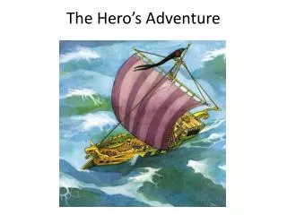 The Hero’s Adventure