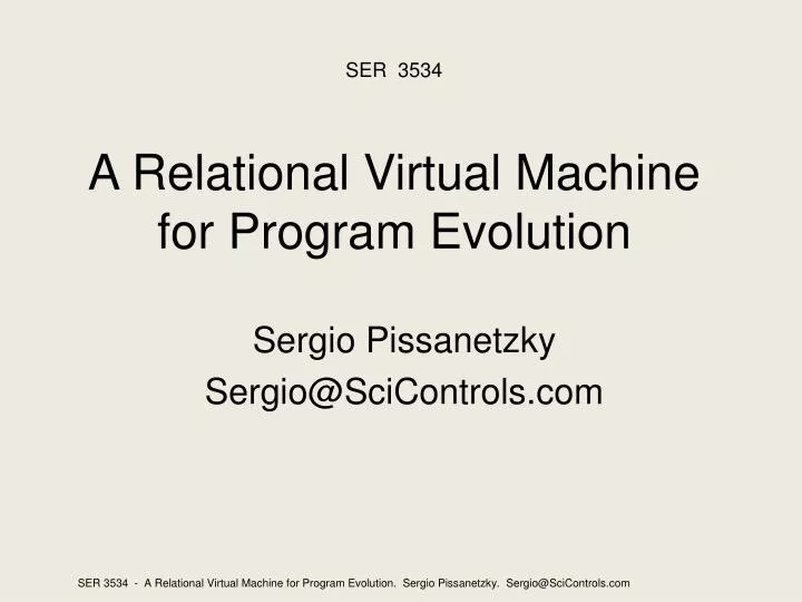 a relational virtual machine for program evolution