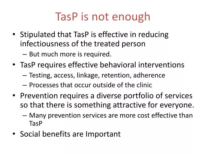 tasp is not enough