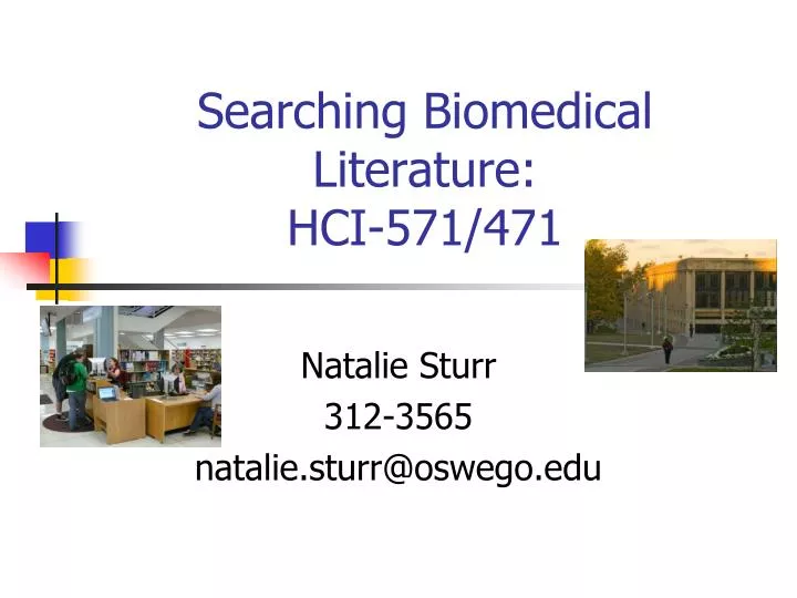 searching biomedical literature hci 571 471