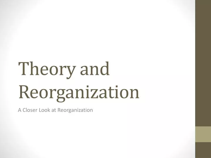 theory and reorganization