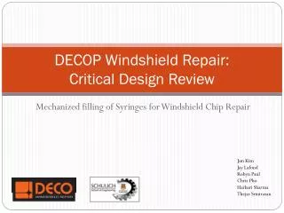 DECOP Windshield Repair: Critical Design Review