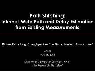 Path Stitching: Internet-Wide Path and Delay Estimation from Existing Measurements