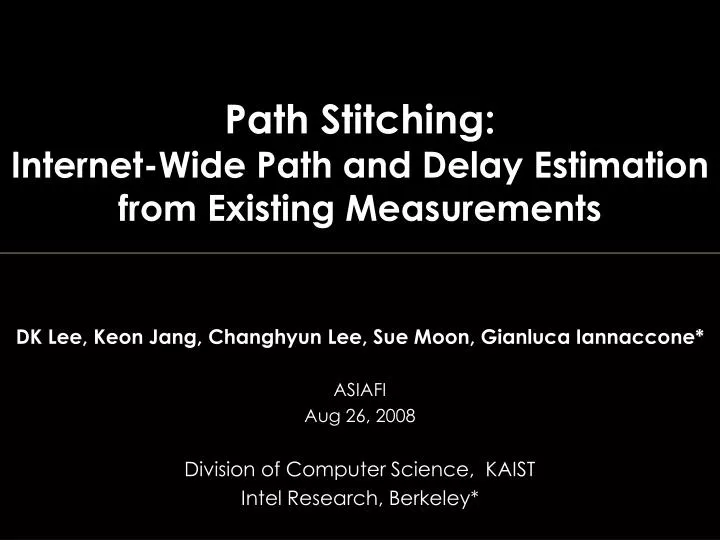 path stitching internet wide path and delay estimation from existing measurements