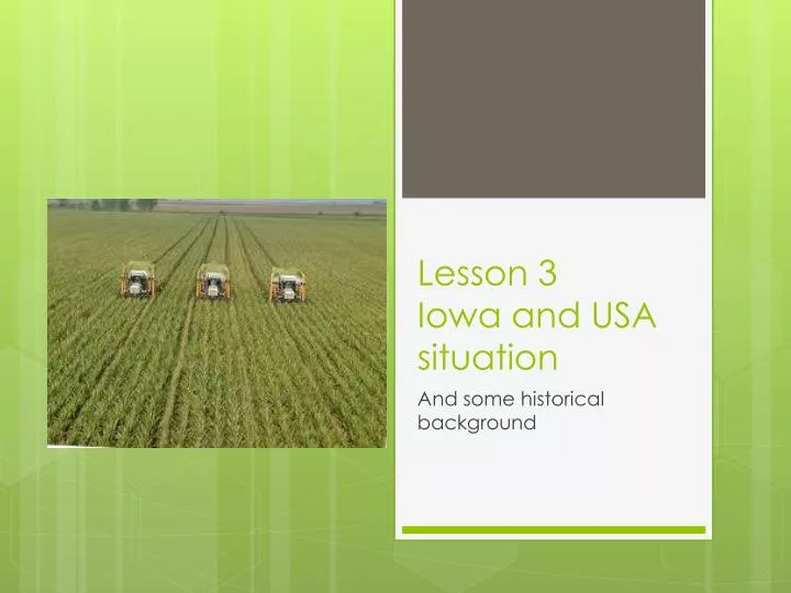 lesson 3 iowa and usa situation