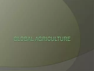 Global Agriculture