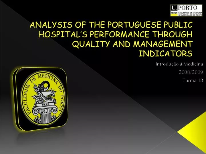 analysis of the portuguese public hospital s performance through quality and management indicators