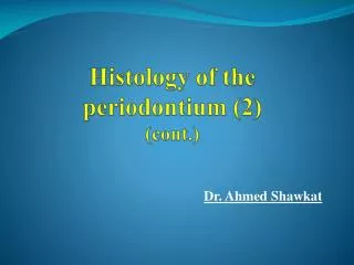 Histology of the periodontium (2) (cont.)