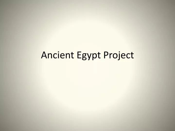 ancient egypt project