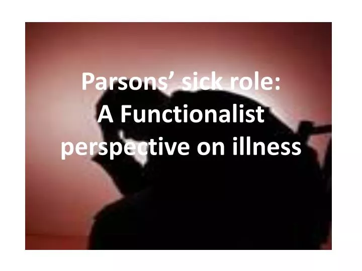 parsons sick role a functionalist perspective on illness