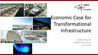 Economic Case for Transformational Infrastructure