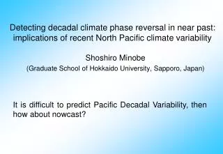 Shoshiro Minobe (Graduate School of Hokkaido University, Sapporo, Japan)