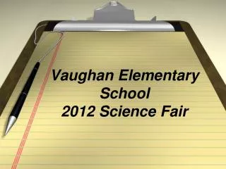 Vaughan Elementary School 2012 Science Fair