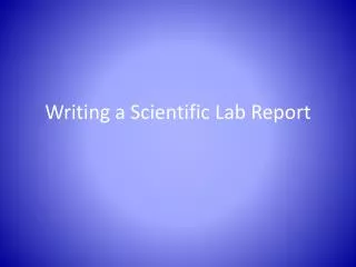 Writing a Scientific Lab Report