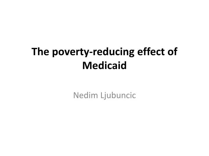 the poverty reducing effect of medicaid
