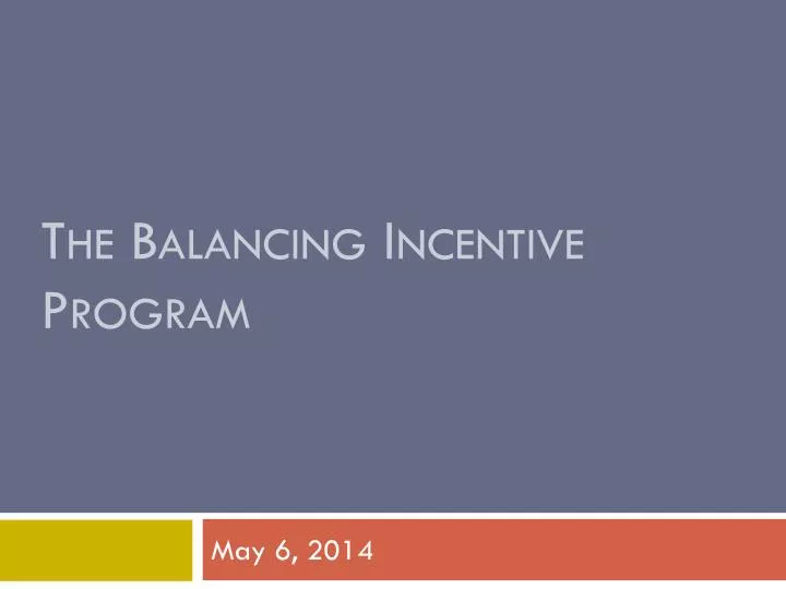 the balancing incentive program