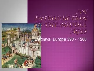 An introduction to the Middle Ages