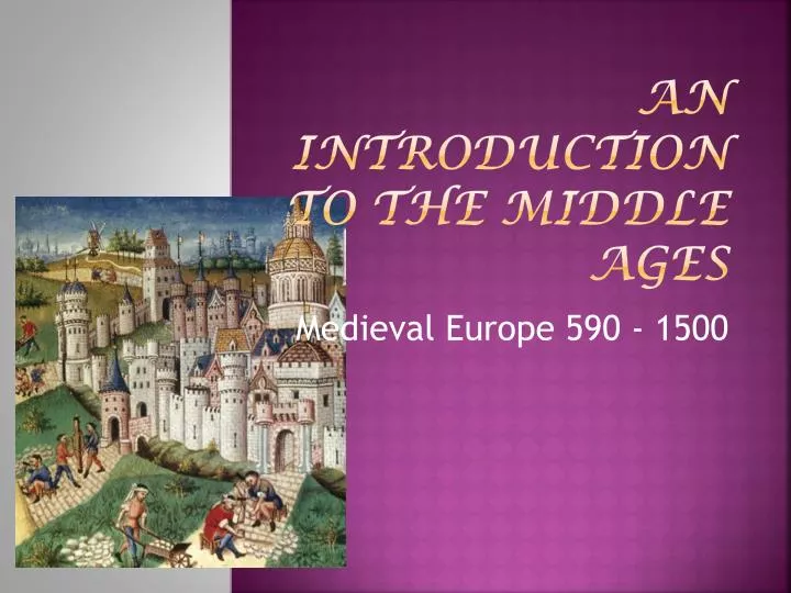 an introduction to the middle ages