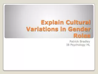 Explain Cultural Variations in Gender Roles
