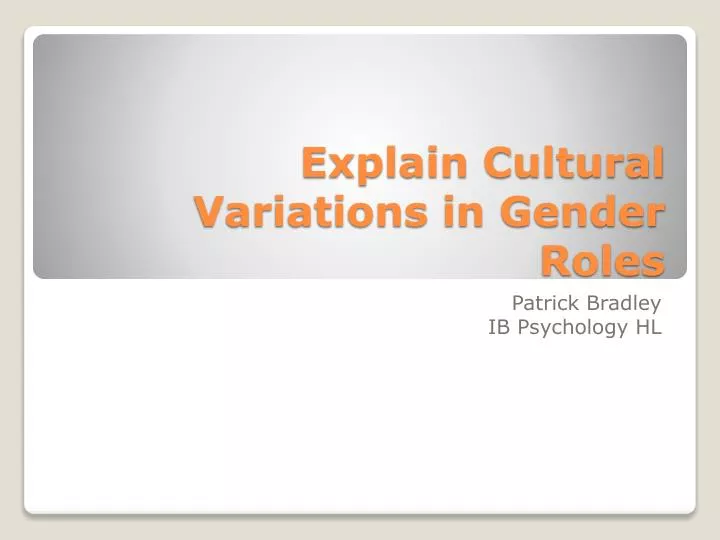 explain cultural variations in gender roles