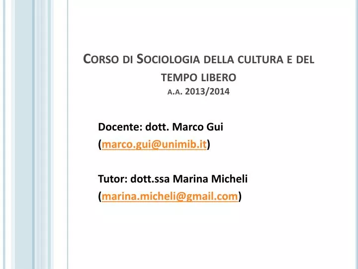 corso di sociologia della cultura e del tempo libero a a 2013 2014