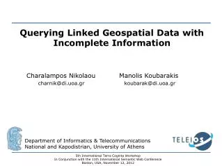 Querying Linked Geospatial Data with Incomplete Information