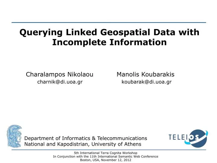 querying linked geospatial data with incomplete information