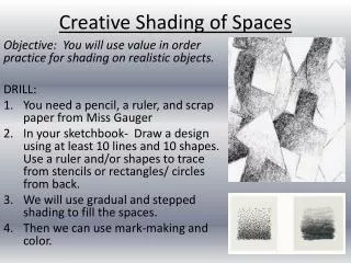 Creative Shading of Spaces