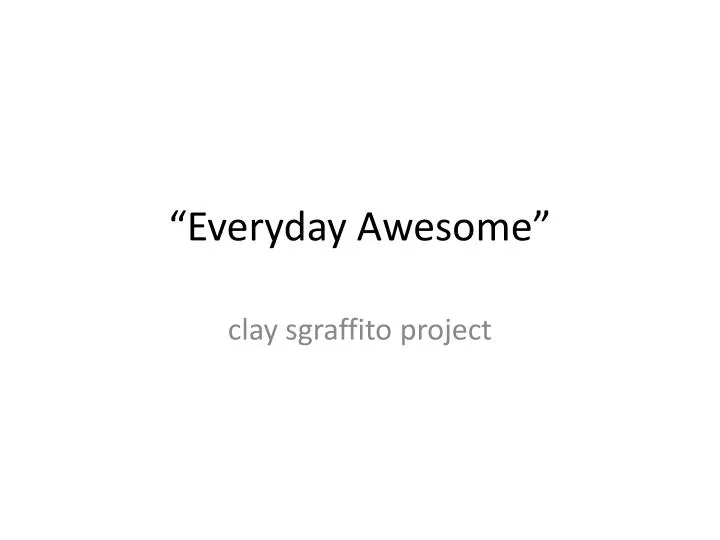 everyday awesome