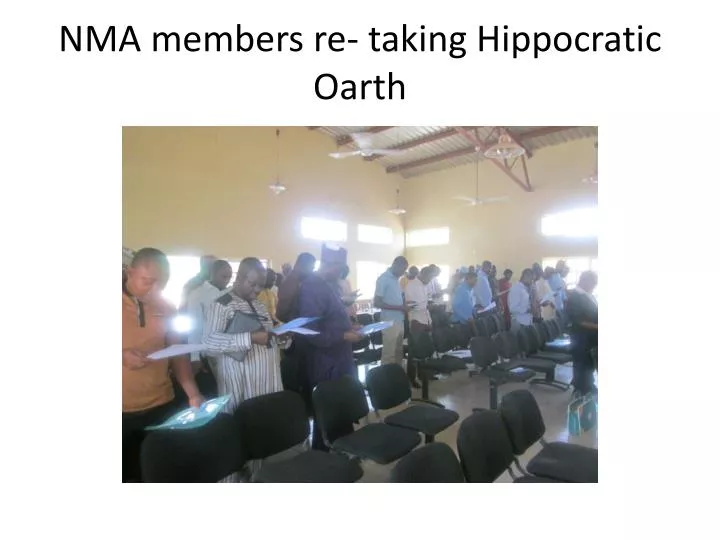 nma members re taking hippocratic oarth