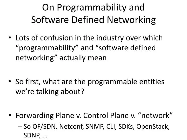 on programmability and software defined networking