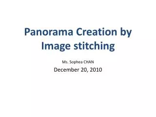 Panorama Creation by Image stitching